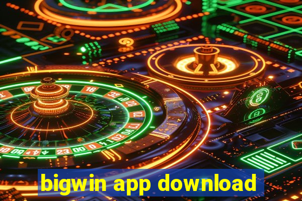 bigwin app download